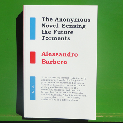 Alessandro Barbero - The Anonymous Novel. Sensing the Future Torments