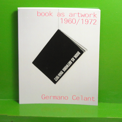 Germano Celant - Book as Artwork 1960/1972