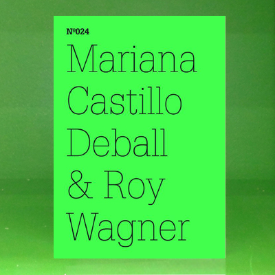 dOCUMENTA (13): 100 Notes - 100 Thoughts No. 024  - Mariana Castillo Deball & Roy Wagner Coyote Anthropology