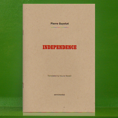 Pierre Guyotat - Independence