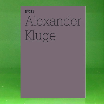 dOCUMENTA (13): 100 Notes - 100 Thoughts No. 031  - Alexander Kluge He Has the Heartless Eyes of One Loved above All Else