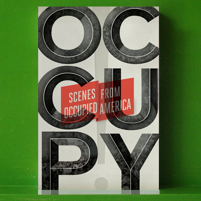 Occupy!: Scenes from Occupied America