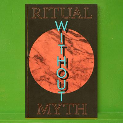 Ritual without Myth?