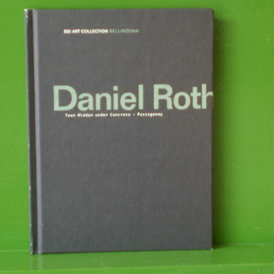 Daniel Roth - Town Hidden Under Concrete - Passageway