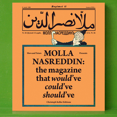 Slavs and Tatars Present Molla Nasreddin
