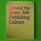 Behind the Zines: Self-Publishing Culture