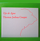 Thomas Joshua Cooper - Ojo de Agua - Eye of Water