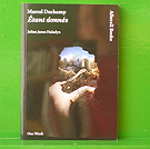 Marcel Duchamp: �tant donn�s - Julian Jason Haladyn
