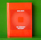 The Communist Postscript - Boris Groys