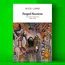 Nick Land - Fanged Noumena: Collected Writings 1987-2007
