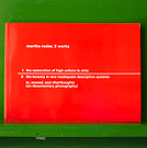 Martha Rosler - Three Works