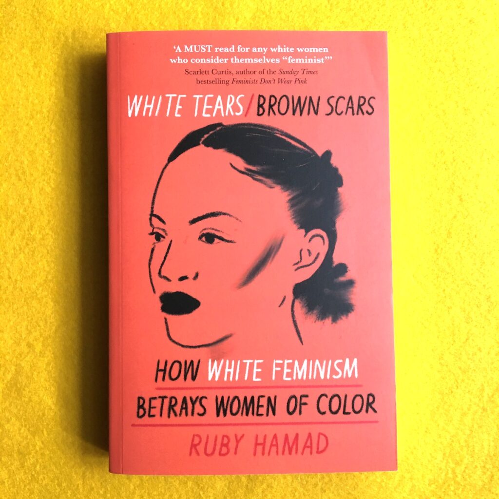 White Tears/Brown Scars How White Feminism Betrays Women of Color